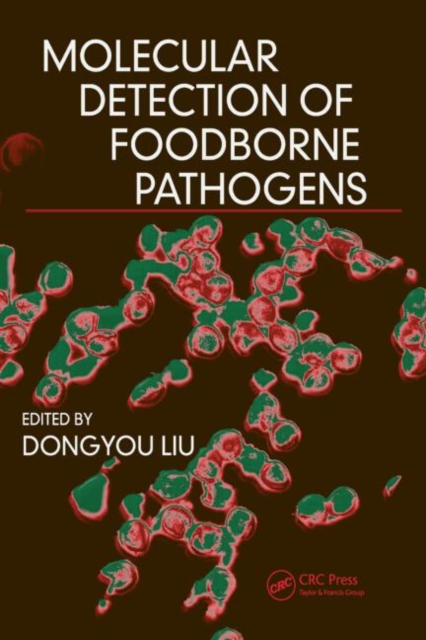 Molecular Detection of Foodborne Pathogens, Hardback Book