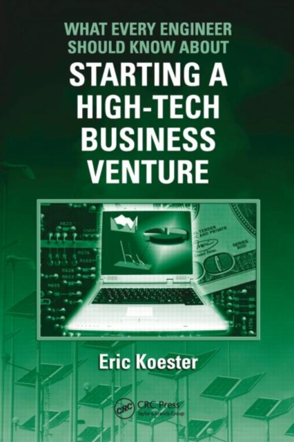 What Every Engineer Should Know About Starting a High-Tech Business Venture, Paperback / softback Book