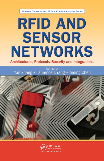 RFID and Sensor Networks : Architectures, Protocols, Security, and Integrations, PDF eBook