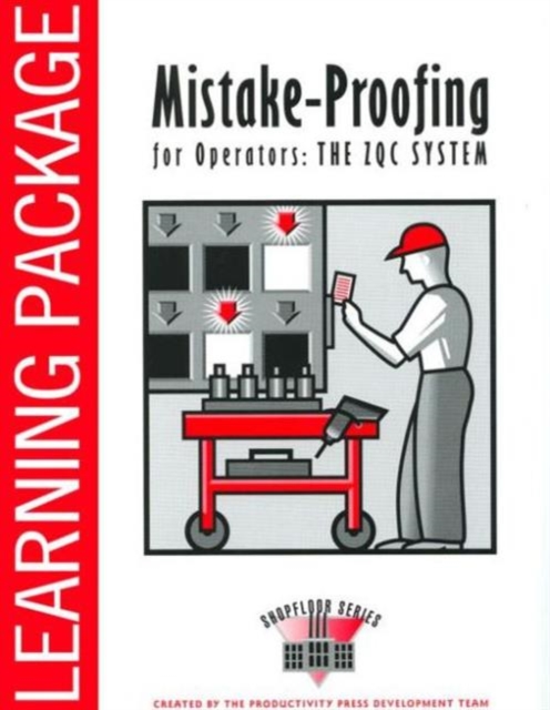 Mistake-Proofing for Operators : A Leader's Guide, Hardback Book