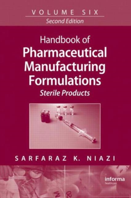 Handbook of Pharmaceutical Manufacturing Formulations : Sterile Products, Hardback Book