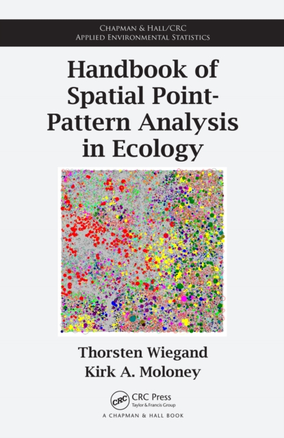 Handbook of Spatial Point-Pattern Analysis in Ecology, PDF eBook