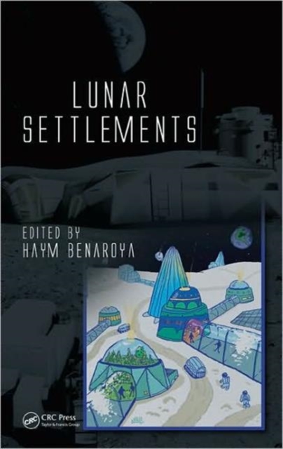 Lunar Settlements, Hardback Book