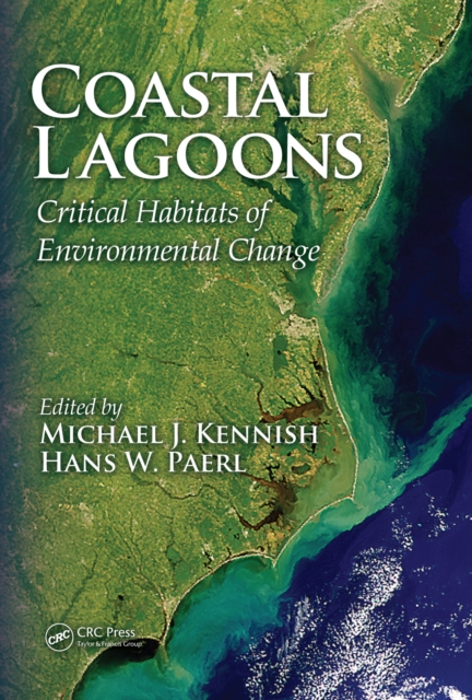 Coastal Lagoons : Critical Habitats of Environmental Change, PDF eBook