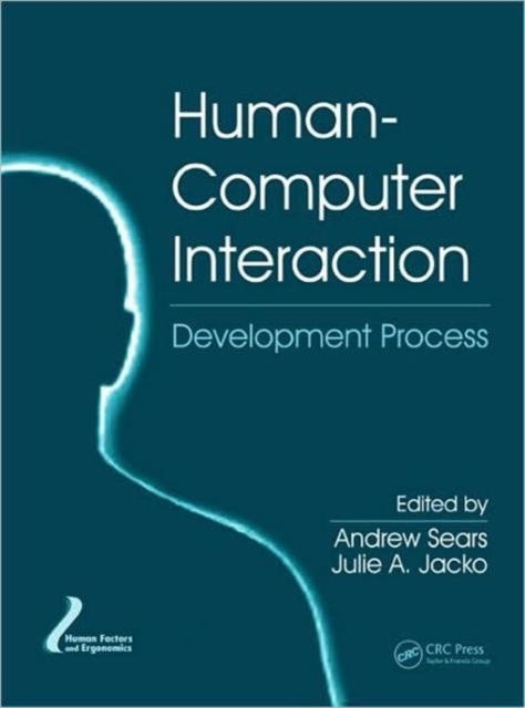 Human-Computer Interaction : Development Process, Hardback Book