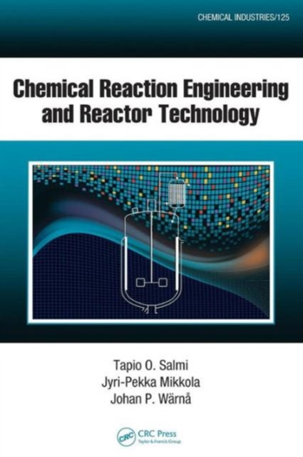 Chemical Reaction Engineering and Reactor Technology, Hardback Book