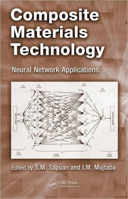 Composite Materials Technology : Neural Network Applications, Hardback Book