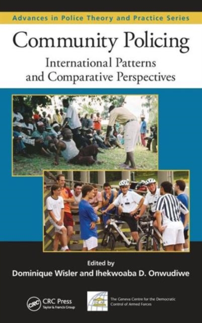 Community Policing : International Patterns and Comparative Perspectives, Hardback Book
