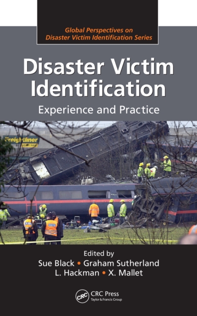 Disaster Victim Identification : Experience and Practice, PDF eBook