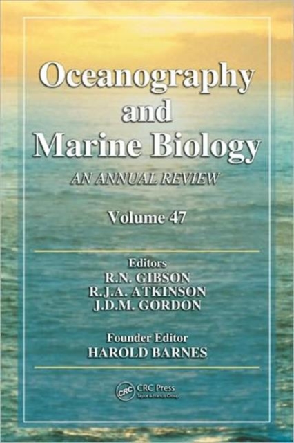 Oceanography and Marine Biology : An Annual Review, Volume 47, Hardback Book