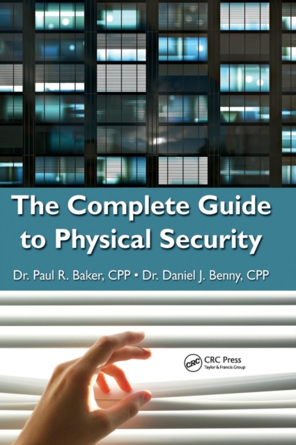 The Complete Guide to Physical Security, Hardback Book