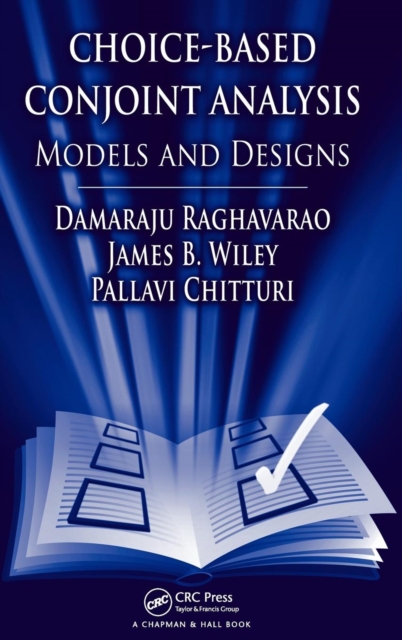 Choice-Based Conjoint Analysis : Models and Designs, Hardback Book