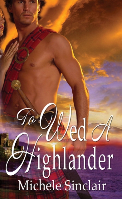 To Wed A Highlander, EPUB eBook