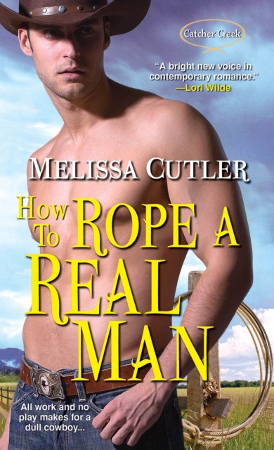 How To Rope A Real Man, Paperback / softback Book