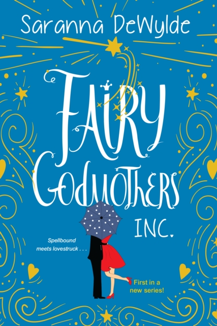 Fairy Godmothers, Inc. : A Hilarious and Charming Feel-Good Read, EPUB eBook