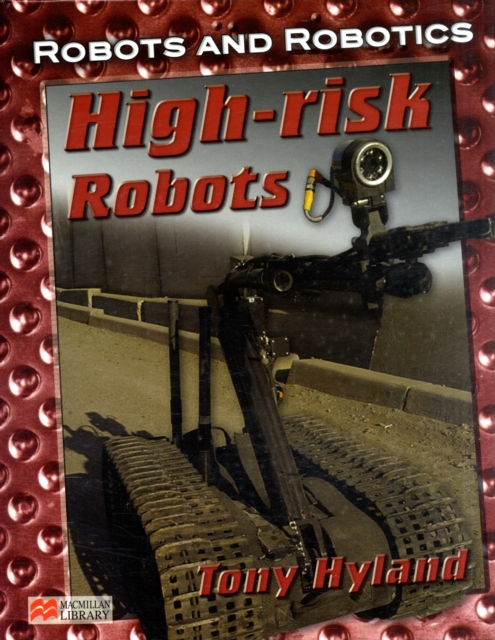 High Risk Robots, Hardback Book
