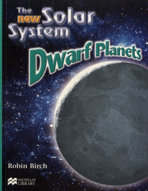 New Solar System the Dwarf Planets Macmillan Library, Paperback Book
