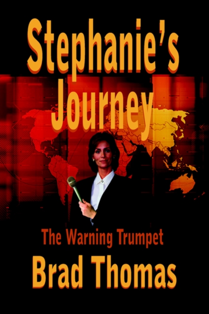 Stephanie's Journey : The Warning Trumpet, Hardback Book