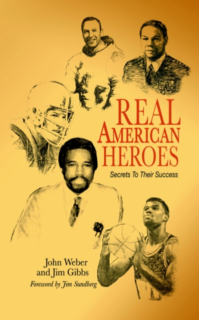 Real American Heroes : Secrets To Their Success, Paperback / softback Book