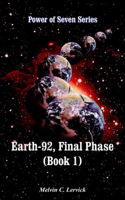Earth-92, Final Phase (Book 1) : Power of Seven Series, Paperback / softback Book