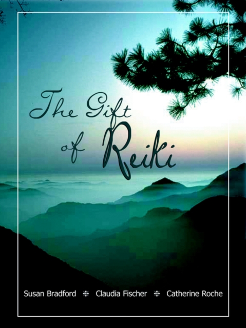 The Gift of Reiki, Paperback / softback Book