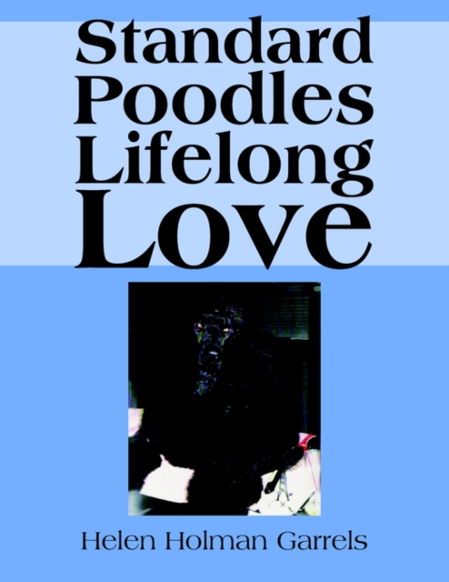 Standard Poodles Lifelong Love, Paperback / softback Book