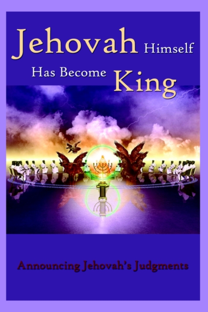 Jehovah Himself Has Become King, Paperback / softback Book
