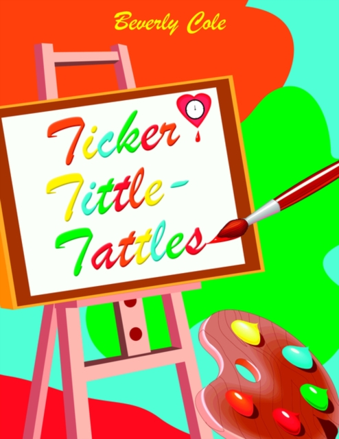 Ticker Tittle-Tattles, Paperback / softback Book