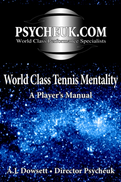 World Class Tennis Mentality : A Player's Manual, Paperback / softback Book