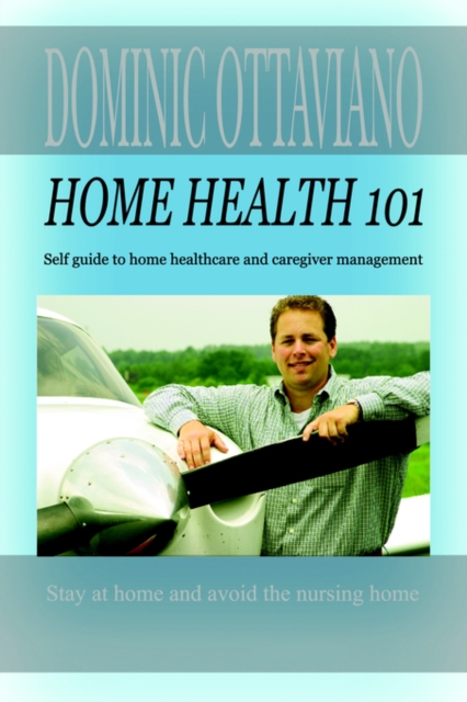 Home Health 101, Paperback / softback Book