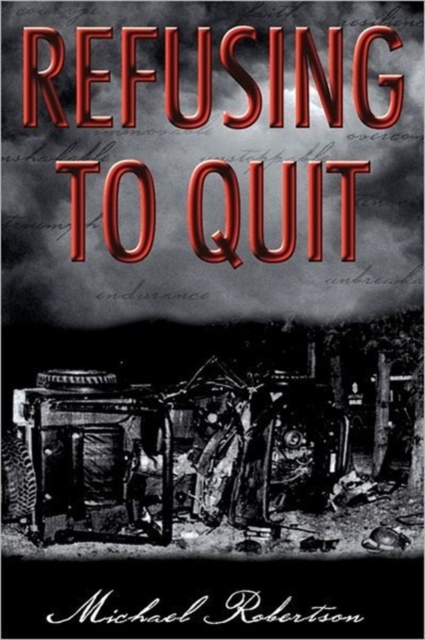 Refusing to Quit, Paperback / softback Book