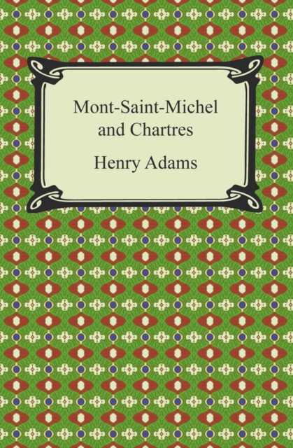 Mont-Saint-Michel and Chartres, EPUB eBook