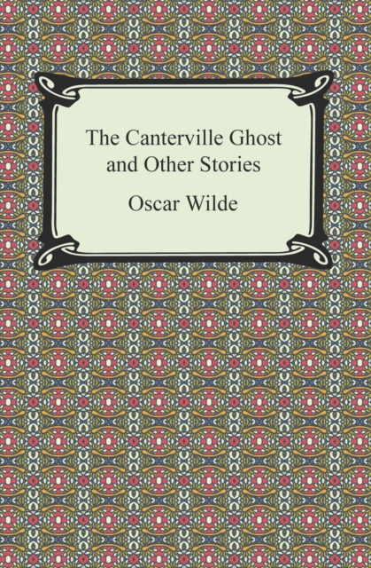 The Canterville Ghost and Other Stories, EPUB eBook
