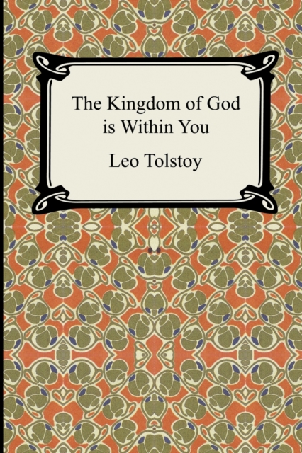 The Kingdom of God Is Within You, Paperback / softback Book