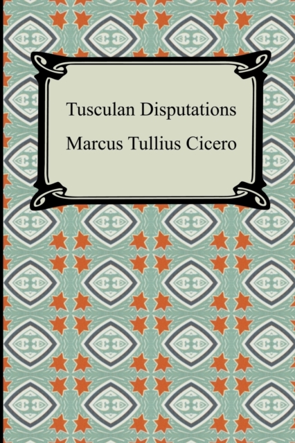 Tusculan Disputations, Paperback / softback Book