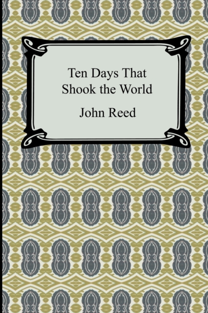 Ten Days That Shook the World, Paperback / softback Book