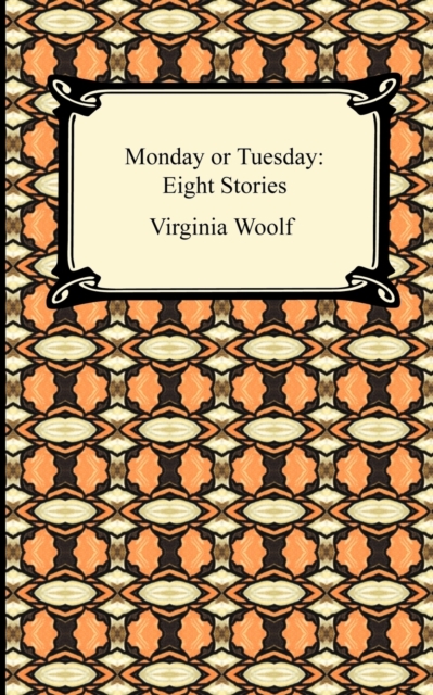 Monday or Tuesday : Eight Stories, Paperback / softback Book