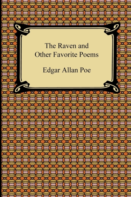 The Raven and Other Favorite Poems (the Complete Poems of Edgar Allan Poe), Paperback / softback Book