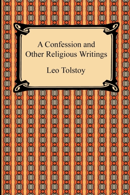 A Confession and Other Religious Writings, Paperback / softback Book