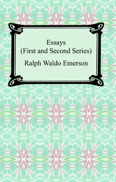 Essays: First and Second Series, EPUB eBook