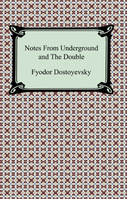Notes From Underground and The Double, EPUB eBook