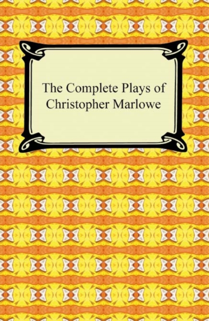 The Complete Plays of Christopher Marlowe, EPUB eBook
