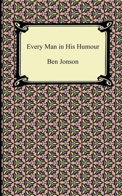 Every Man in His Humour, Paperback / softback Book