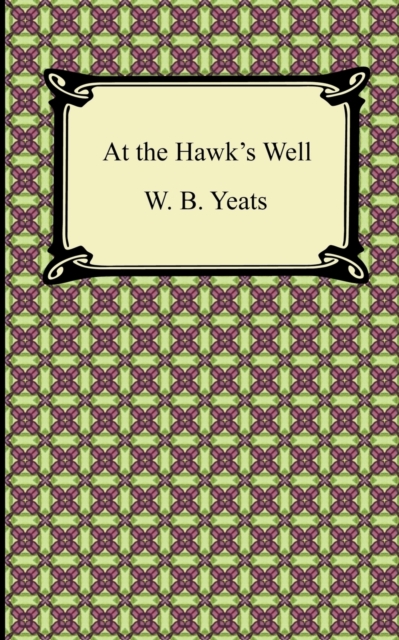 At the Hawk's Well, Paperback / softback Book