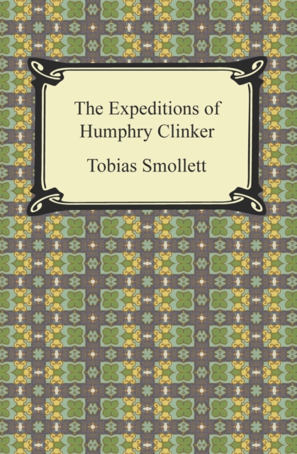 The Expedition of Humphry Clinker, EPUB eBook