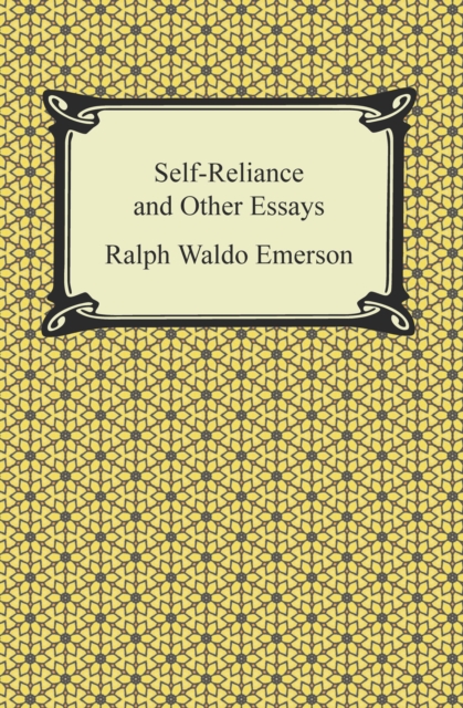 Self-Reliance and Other Essays, EPUB eBook