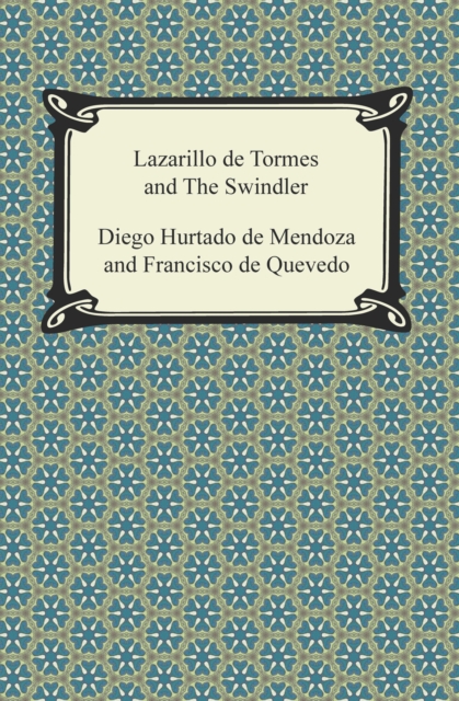 Lazarillo de Tormes and The Swindler, EPUB eBook