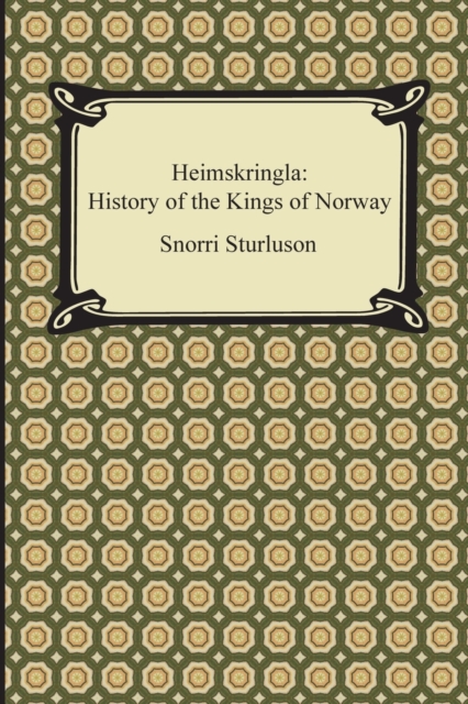 Heimskringla : History of the Kings of Norway, Paperback / softback Book