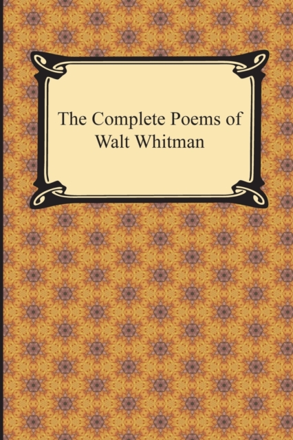 The Complete Poems of Walt Whitman, Paperback / softback Book