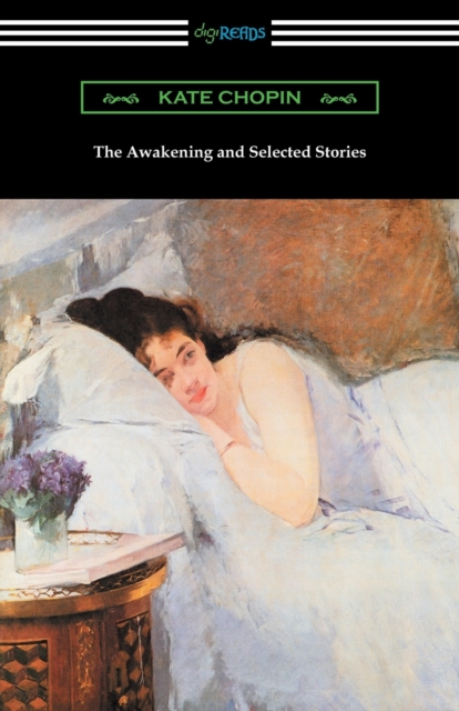 The Awakening and Selected Stories, Paperback / softback Book